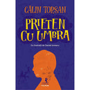 Prieten cu umbra - Calin Torsan - Delumani - Magazin Romanesc