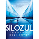 Silozul. Începuturile (Seria SILOZUL, partea a II-a, ed. 2024) - Hugh Howey - Delumani - Magazin Online Romanesc 