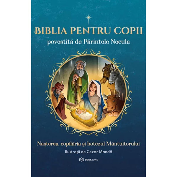 Biblia pentru copii povestita de Parintele Necula Vol. I - Parintele Necula